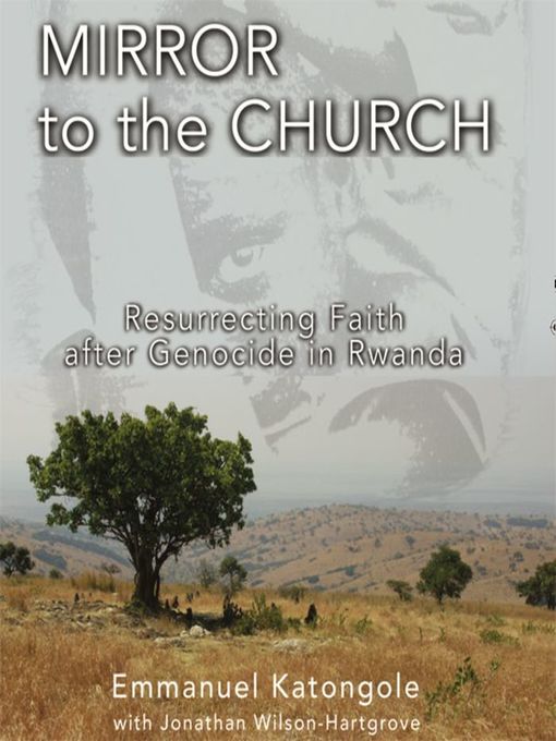 Title details for Mirror to the Church by Emmanuel M. Katongole - Wait list